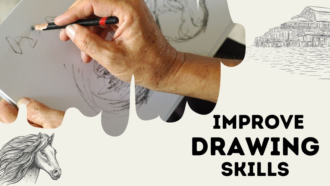 Improve Your Drawing Skills